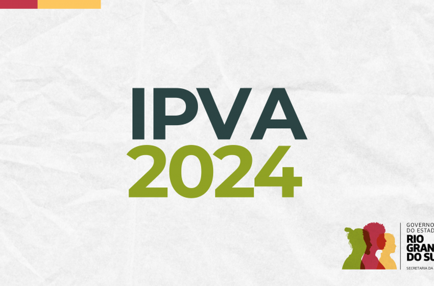 Prazo para pagamento do IPVA 2024 termina nesta sexta (28)